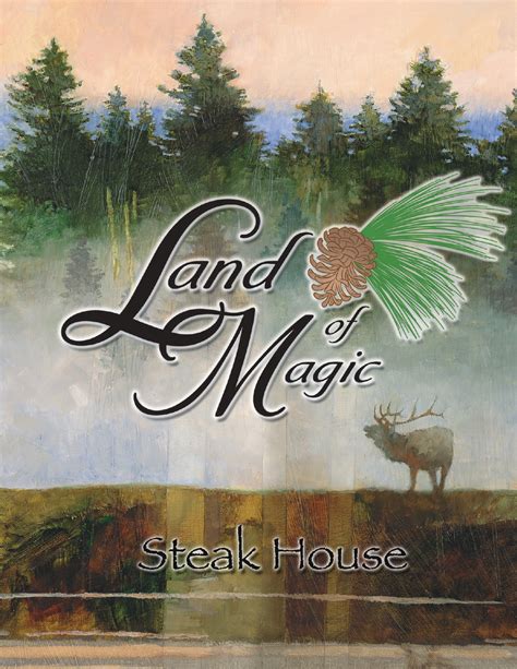 The magical ambiance of the land of magic steakhouse menus